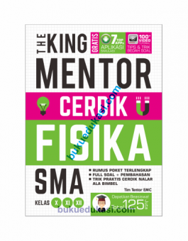 THE KING MENTOR CERDIK FISIKA SMA KELAS 10,11,12