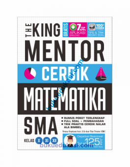 THE KING MENTOR CERDIK MATEMATIKA SMA KELAS 10,11,12