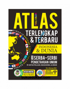 ATLAS TERLENGKAP & TERBARU –  INDONESIA & DUNIA