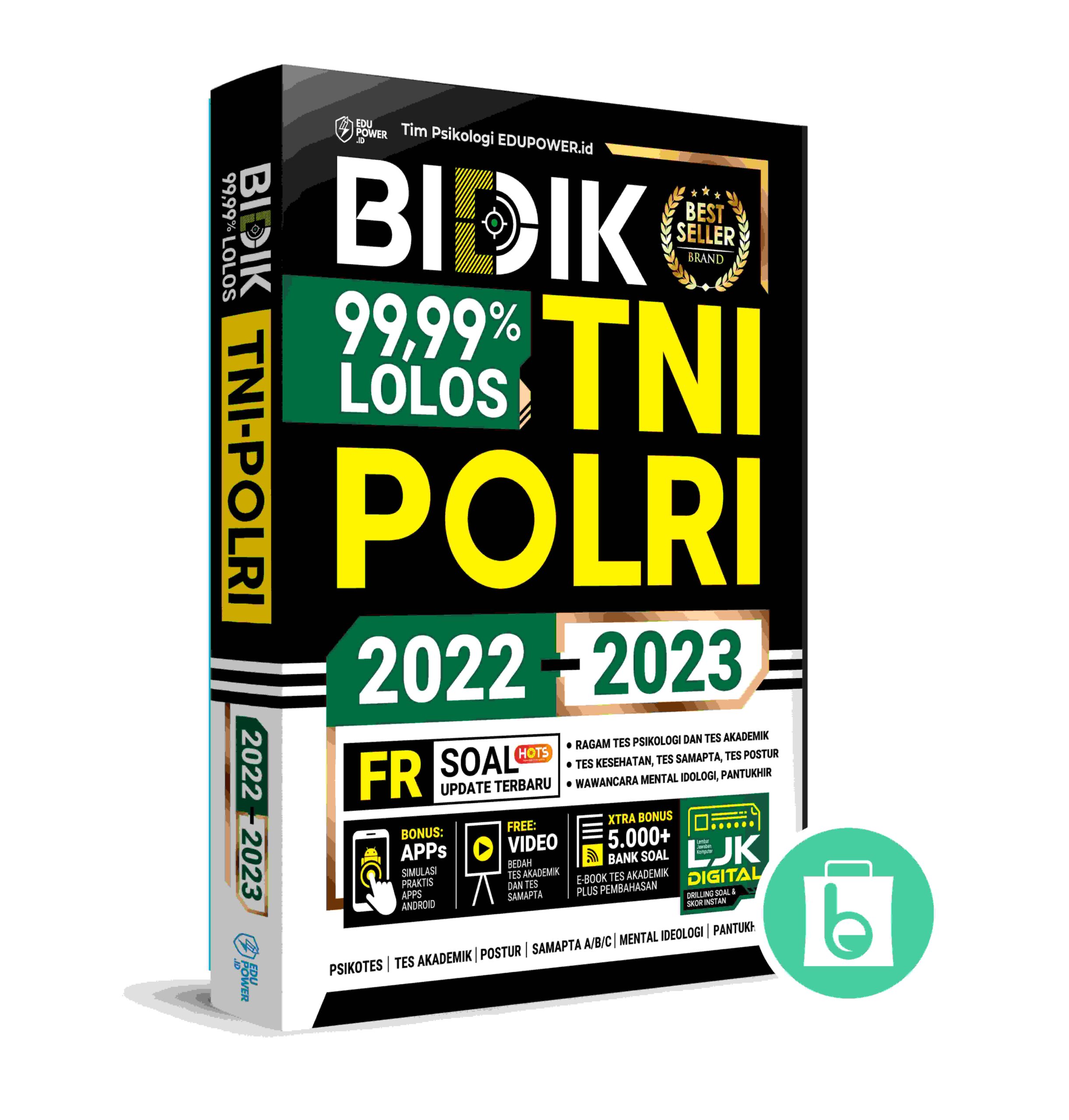 BUKU TNI POLRI 2022 – 2023 BIDIK 99,99% LOLOS TNI POLRI 2022 – 2023